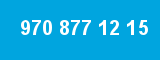 970 877 12 15